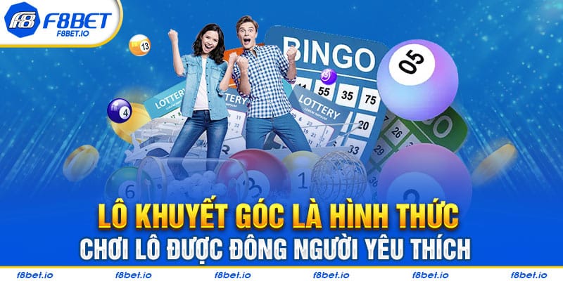 Tìm hiểu về lô khuyết góc là gì?