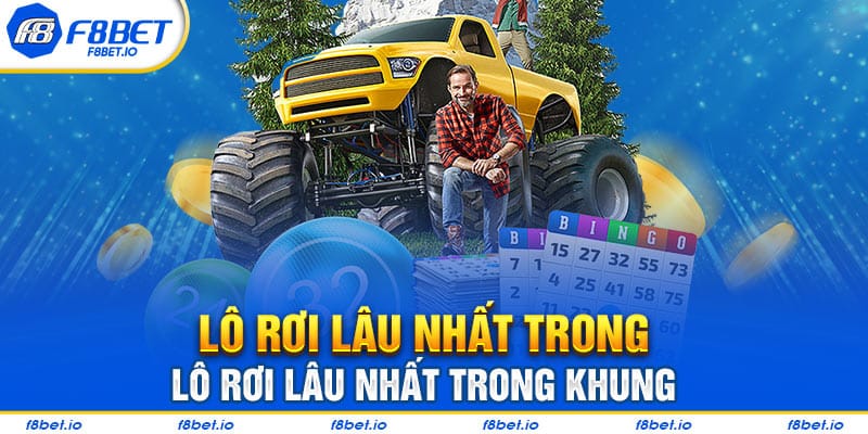Lô rơi tính thời gian lâu nhất trong mấy ngày?