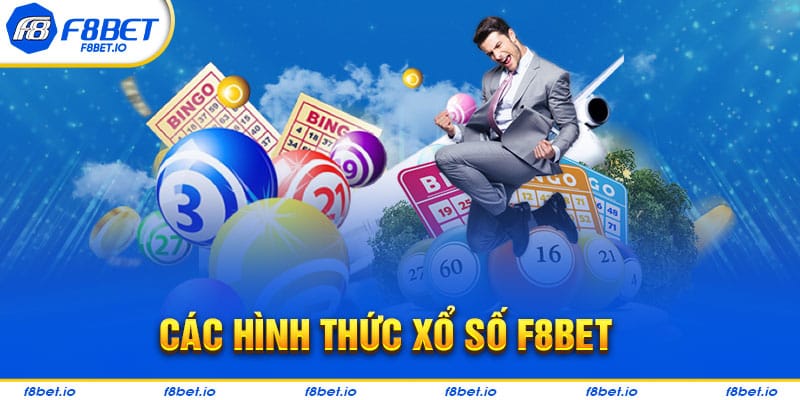 Tổng hợp các hình thức xổ số tại F8bet